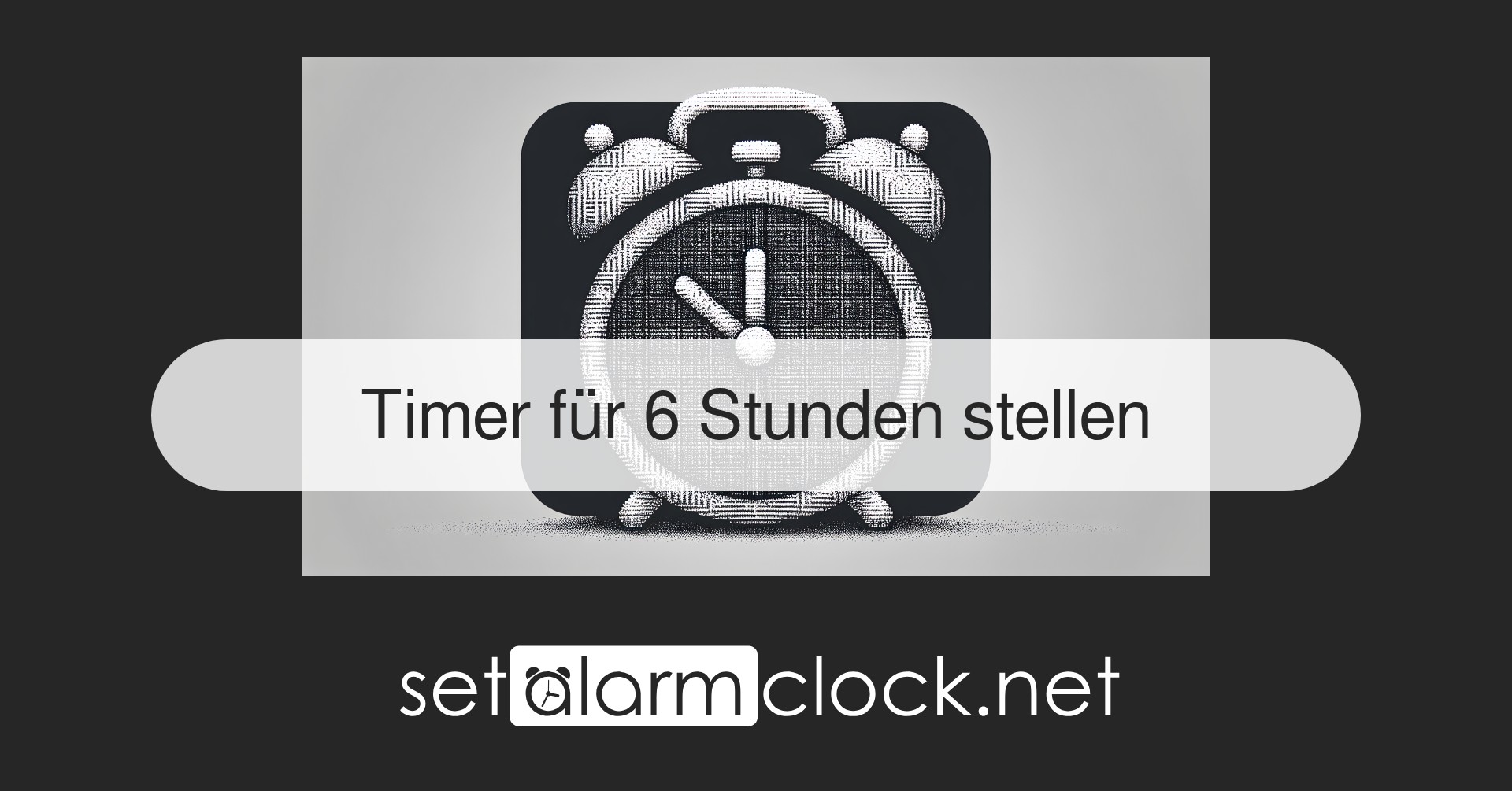 Timer für 6 Stunden stellen – Kostenloser Online-Countdown-Timer
