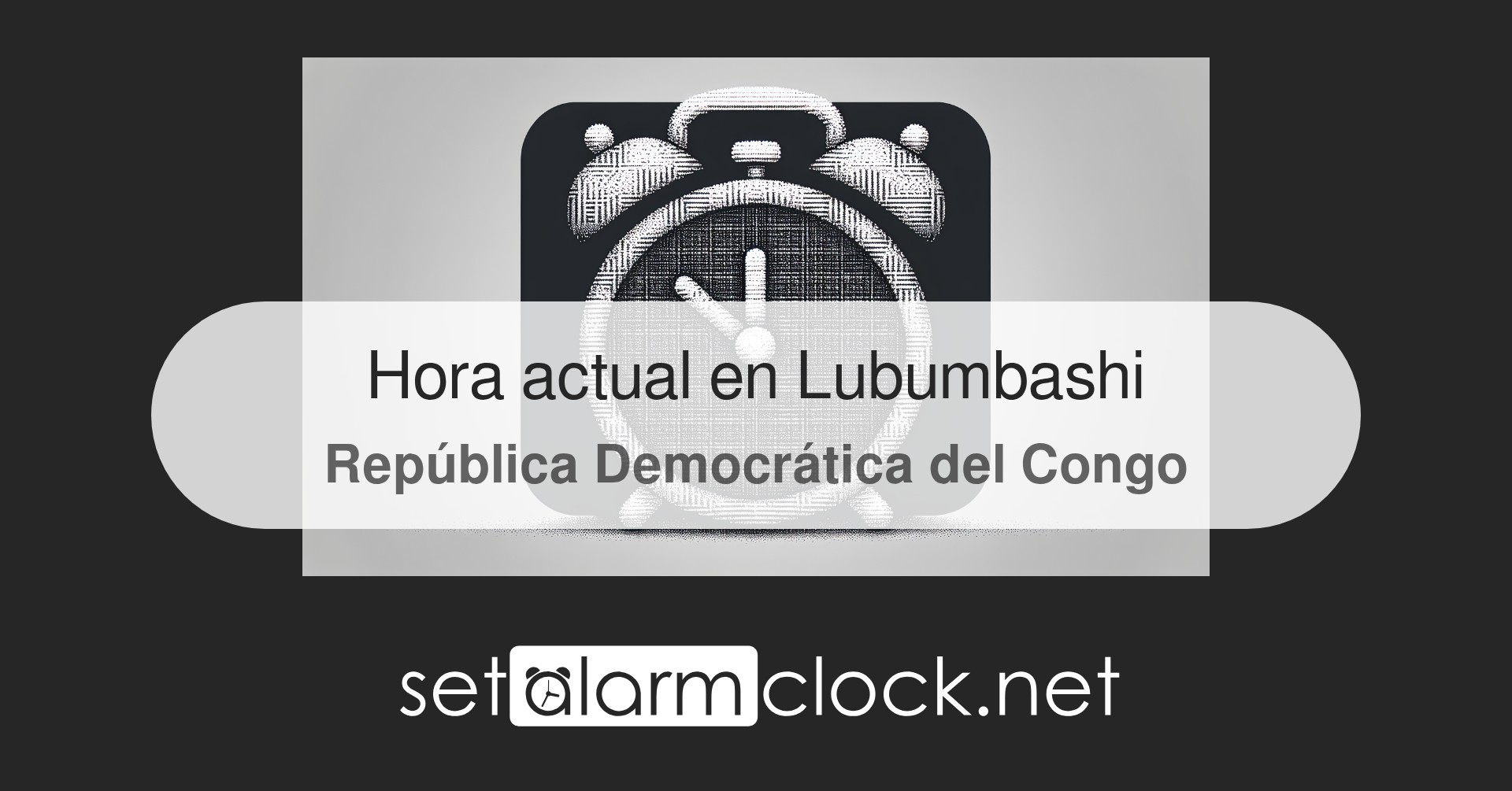 Hora actual en Lubumbashi, República Democrática del Congo – Reloj mundial