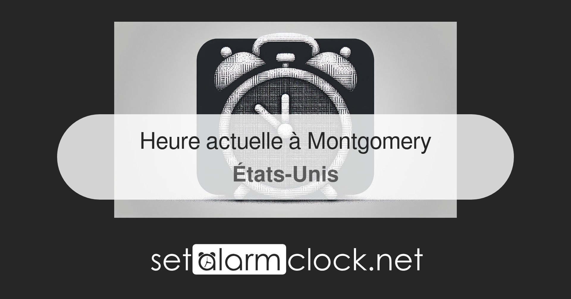 Heure actuelle à Montgomery, États-Unis – Horloge mondiale