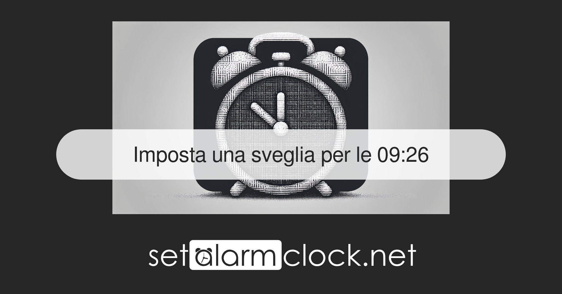Imposta una sveglia per le 09:26 – Sveglia online