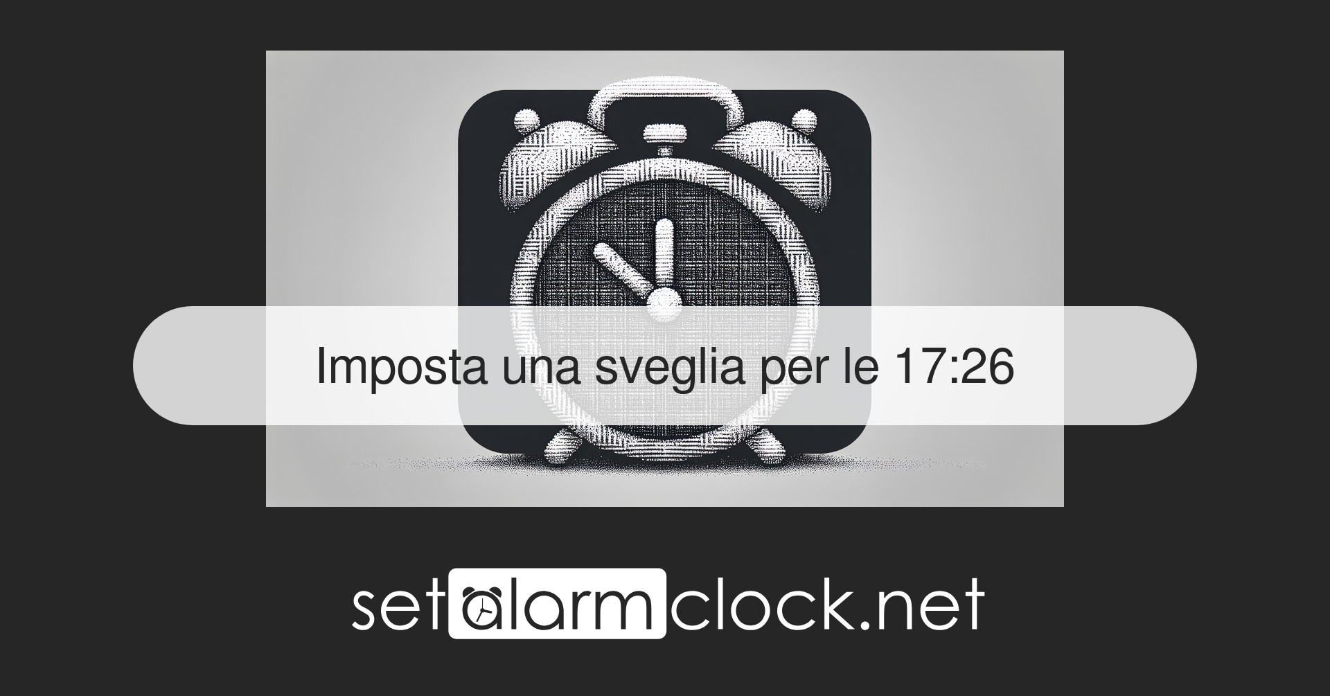 Imposta una sveglia per le 17:26 – Sveglia online