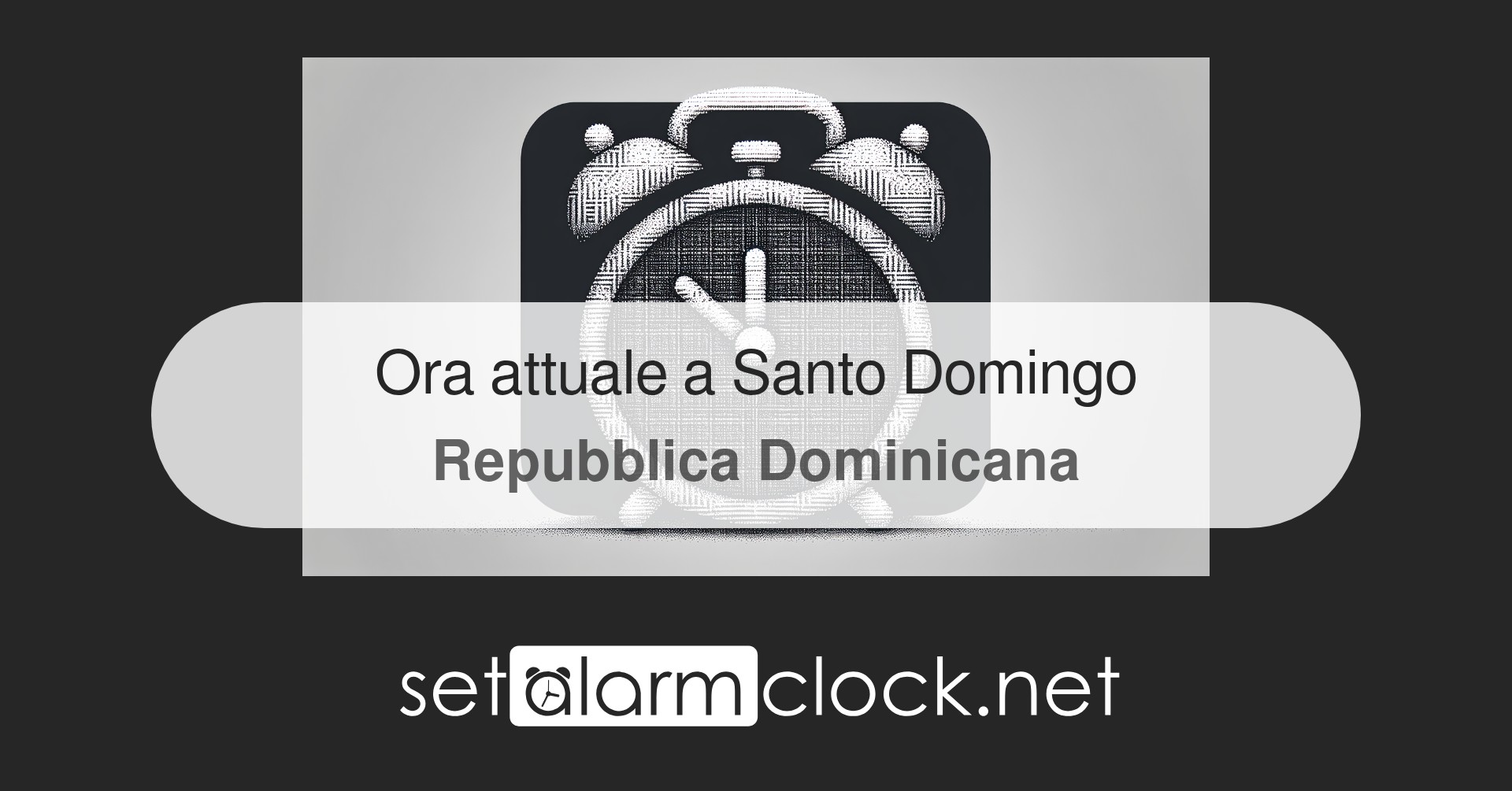 Ora attuale a Santo Domingo, Repubblica Dominicana – Orologio mondiale