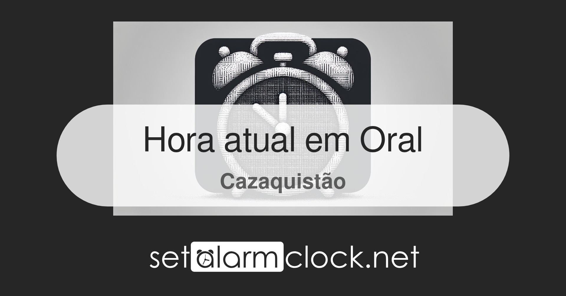 Hora atual em Oral, Cazaquistão – Relógio mundial