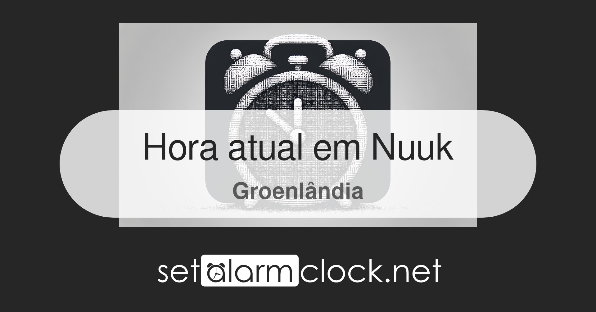 Hora atual em Nuuk, Groenlândia – Relógio mundial